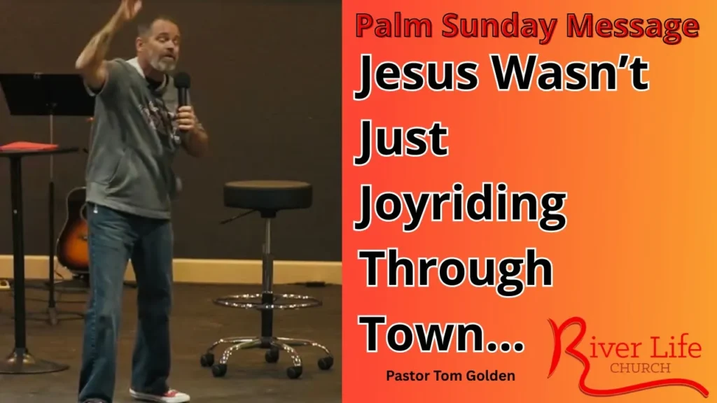 jesus wasnt just joyriding - palm sunday