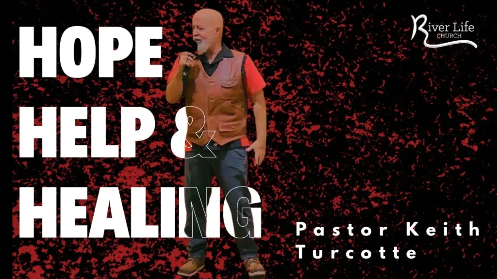 Hope Help and Healing Keith Tucotte